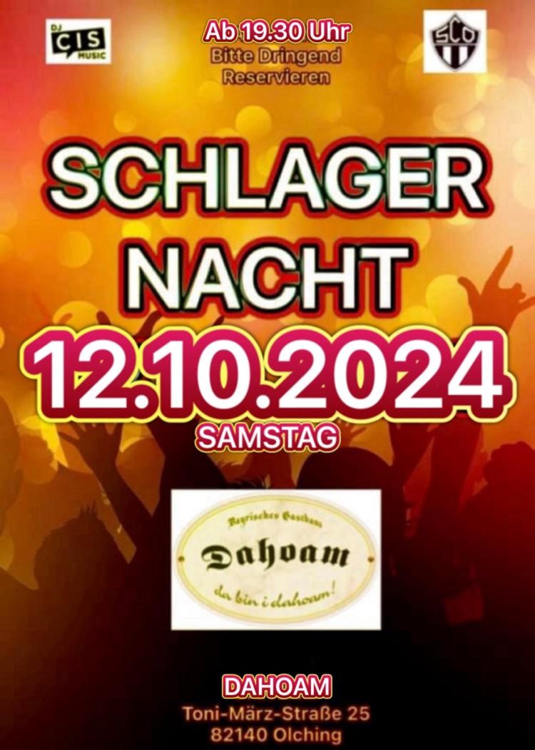 Dahoam Olching Schlagernacht am 12.10.2024